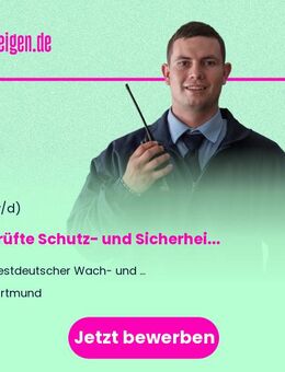 Geprüfte Schutz- und Sicherheitskraft (IHK) und Fachkraft für Schutz und Sicherheit (w/m/d) - Dortmund