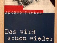 "Das wird schon wieder" von Jochen Temsch, 1996 - Dresden