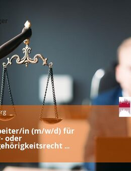 Sachbearbeiter/in (m/w/d) für Ausländer- oder Staatsangehörigkeitsrecht (Einbürgerungen) - Würzburg