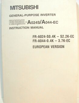 Instruction Manual / Bedienungsanleitung - Freqrol-A024S/ A044-EC - Mitsubishi Freqrol Inverter - nur Englisch - Biebesheim (Rhein)