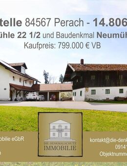 Hofstelle Neumühle 22 1/2 & Baudenkmal Neumühle 22 - Perach