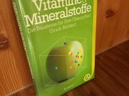 Vitamine & Mineralstoffe. Gebundene Ausgabe v. 1985, Ariston Verlag, Ulrich Rückert (Autor) - Rosenheim