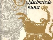 DDR: "Deutsche Goldschmiedekunst", 1974, gebr. - Brandenburg (Havel)