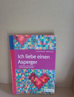 Verkaufe Buch "Ich liebe einen Asperger" TB, neuwertig - Köln