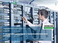 IT-Anwendungsbetreuer / Systemadministrator (m/w/d) - Much