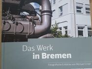 DB Fahrzeuginstandhaltung GmbH 100 Jahre Werk BildbandBremen - Delmenhorst