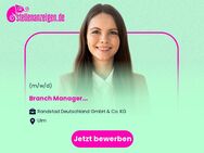 Branch Manager (m/w/d) - Ulm