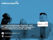 Fachbereichsleitung Adoptions- und Pflegekinderdienst Sozialpädagoge/in / Sozialarbeiter/in (m/w/d) oder mit vergleichbarem Abschluss - Düsseldorf