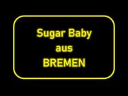 Biete Job als SugarBabe an. Nur ernst gemeinete Anfrage! - Bremen