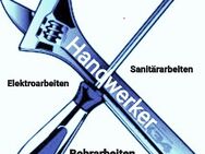 Ihr Profi Handwerker für Bohr/Elektro/ Sanitär und Montagearbeiten. - München Pasing-Obermenzing