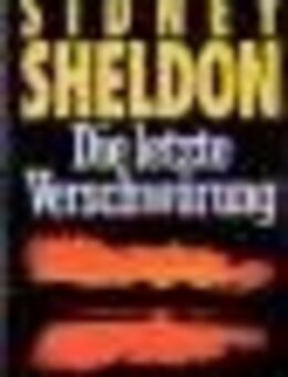Die letzte Verschwörung. Roman von Sidney Sheldon - Mönchengladbach