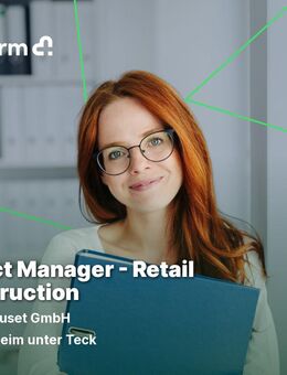 Project Manager - Retail Construction (m/w/d) - Kirchheim (Teck)