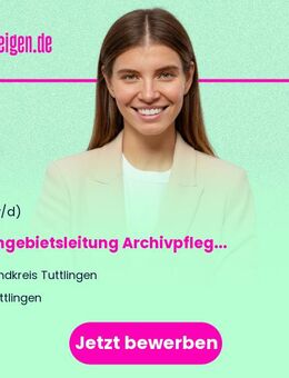 Sachgebietsleitung Archivpflege und Zentralregistratur (w/m/d) beim Kreisarchiv- und Kulturamt - Tuttlingen