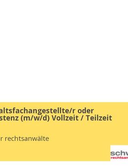 Rechtsanwaltsfachangestellte/r oder Kanzleiassistenz (m/w/d) Vollzeit / Teilzeit - Berlin