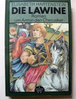 "Die Lawine, Roman um Armin den Cherusker", Elisabeth Hartenstein, DDR 1986 - Dresden