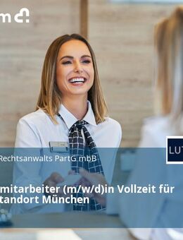 Empfangsmitarbeiter (m/w/d)in Vollzeit für unseren Standort München - München