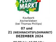 Aschersleben Flohmarkt am 07 und 21 Dezember - Aschersleben