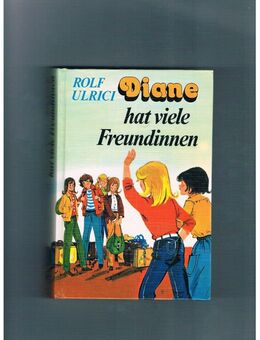 Diane hat viele Freundinnen,Rolf Ulrici,Fischer Verlag,1979 - Linnich