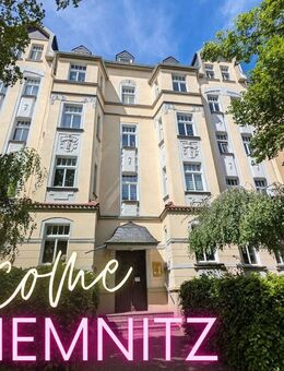 ++ stilvolles, neues Zuhause! charmante 3-Raum Wohnung mit Balkon & Küche - in Zentrumsnähe ++ - Chemnitz