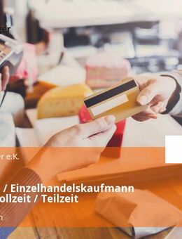 Verkäufer / Einzelhandelskaufmann (m/w/d) Vollzeit / Teilzeit - Wiernsheim