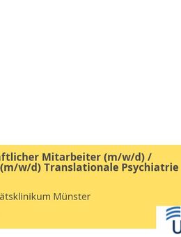 Wissenschaftlicher Mitarbeiter (gn*) / Doktorand (gn*) Translationale Psychiatrie - Münster