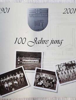 Festschrift 100 Jahre jung 1901-2001 VFL Wehbach - Niederfischbach