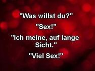 Magst Du vielleicht meine Sexfreundin sein? - Ulm