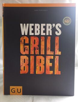 Weber´s Grillbibel (Jamie Purviance, GU-Verlag) - Karlsruhe