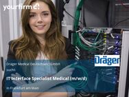 IT Interface Specialist Medical (m/w/d) - Frankfurt (Main)