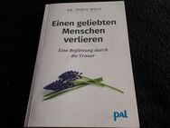 Dr.Doris Wolf - Einen geliebten Menschen verlieren ( Eine Begleitung durch die Trauer) - Euskirchen