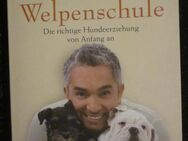 Welpenschule - Die richtige Hundeerziehung von Anfang an, Cesar Millan mit Melissa Peltier - München