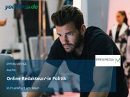 Online-Redakteur/-in Politik - Frankfurt (Main)