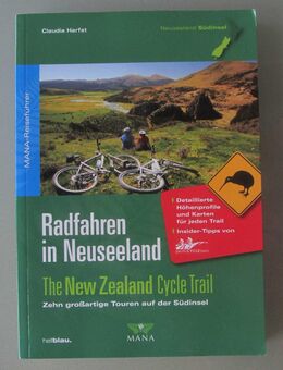 Radfahren in Neuseeland, 10 Touren auf der Südinsel (2013) - Münster
