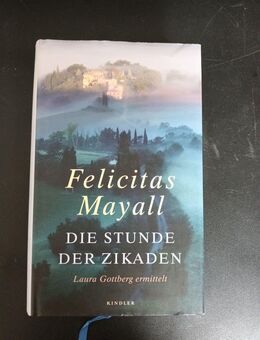 Die Stunde der Zikaden. Laura Gottberg, Band 6 von Felicitas Mayall (Gebunden) - Essen