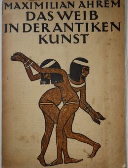 Das Weib in der Antiken Kunst. von M. Ahrem: Werbeeinlage Nr. 206. V. 24. 10 000, Spamersche Buchdruckerei in Leipzig - Grävenwiesbach