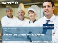 Customer Care Manager (m/w/d) Outbound - Koblenz