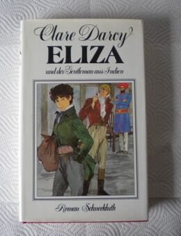 Eliza und der Gentleman aus Indien,Clare Darcy,Schneekluth,1981 - Linnich