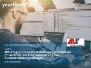 SPS-Programmierer / Roboterprogrammierer (m/w/d) für die Programmierung von Automatisierungsanlagen - Schramberg