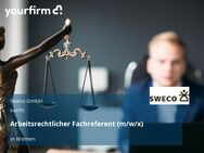 Arbeitsrechtlicher Fachreferent (m/w/x) - Bremen