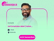 SAP Entwickler ABAP / HANA (m/w/d) - Karlsruhe