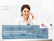 Teamassistent (m/w/d) als Elternzeitvertretung in Voll- oder Teilzeit - Frankfurt (Main)