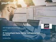 IT Consultant Data Center Infrastructure (m/w/d) - München