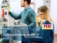 Supplier Quality Manager (m/w/d) - Weißenhorn