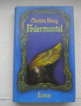 Federmantel,Christa König,Loewe Verlag,1986 - Linnich