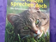 Und Katzen sprechen doch: Die Geheimnisse der Katzensprache (Taschenbuch) - Essen