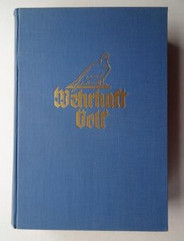 Wehrhaft Volk. 1914-1918, 1.Weltkrieg, Schlachten,Tannenberg, Ypern, Verdun, Hindenburg, Mackensen, - Königsbach-Stein