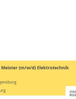 Techniker / Meister (m/w/d) Elektrotechnik - Regensburg