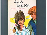 Aber du bist die beste,Marianne Hassebrauk,Schneider Verlag,1969 - Linnich