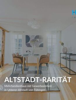 ALTSTADT-RARITÄT - Mehrfamilienhaus mit Gewerbeeinheit in Unterer-Altstadt von Tübingen - Tübingen