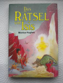 Das Rätsel von Isis,Monica Hughes,Schneider Verlag,1985 - Linnich